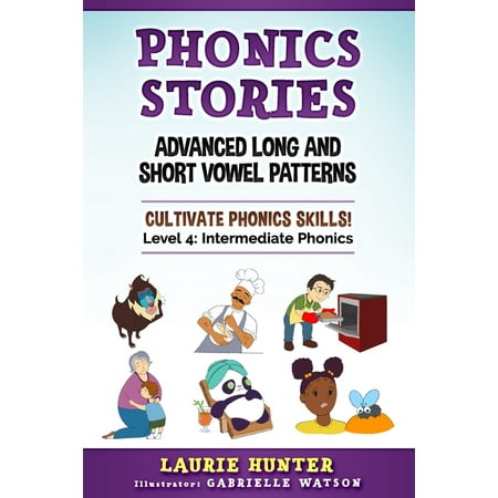 Phonics Stories Advanced Long and Short Vowel Patterns (Paperback)