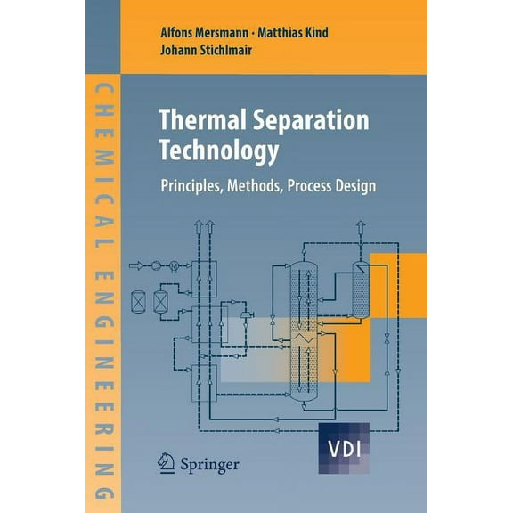 Thermal Separation Technology: Principles, Methods, Process Design, (Paperback)
