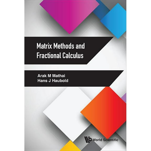 Matrix Methods and Fractional Calculus, (Hardcover)