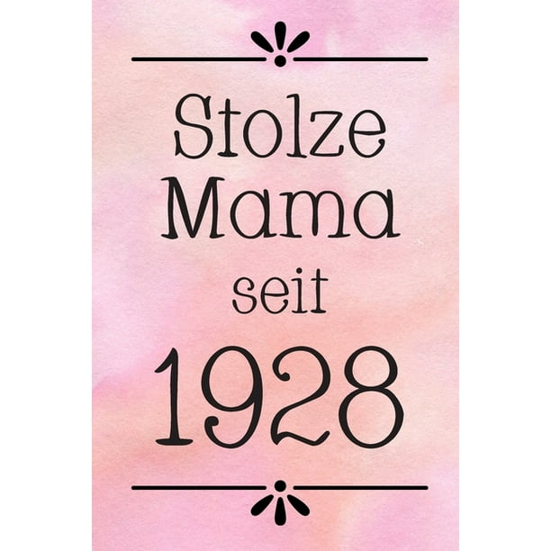 Stolze Mama 1928 Din A5 Punkteraster 1 Seiten Kalender Notizbuch Notizblock Block Terminkalender Abschied Geburtstag Ruhestand Abschiedsgeschenk Arbeitskollegin Walmart Com Walmart Com