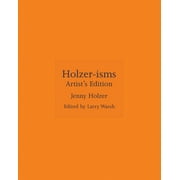 Isms: Holzer-Isms: Artist's Edition (Hardcover)
