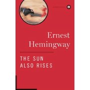 Scribner Classics The Sun Also Rises: The Authorized Edition, (Hardcover)