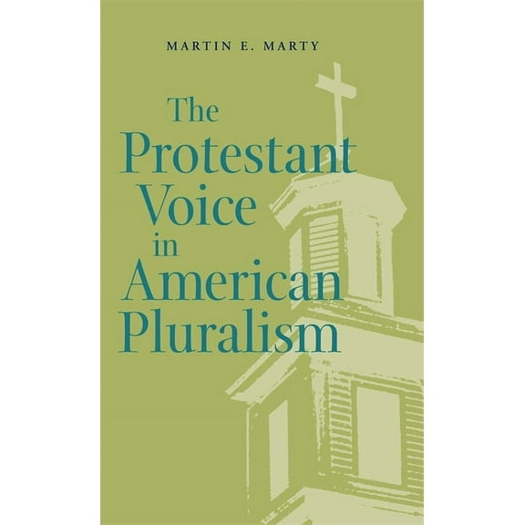 George H. Shriver Lecture Religion in Am The Protestant Voice in American Pluralism, Book 2, (Paperback)
