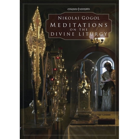 Meditations on the Divine Liturgy, (Paperback)