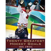 Twenty Greatest Hockey Goals, (Paperback)