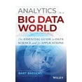 thumbnail image 1 of Pre-Owned Analytics in a Big Data World (Hardcover) 1118892704 9781118892701, 1 of 1