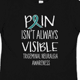 thumbnail image 4 of Inktastic Trigeminal Neuralgia Awareness Pain Isn't Always Visible Boys or Girls Toddler T-Shirt, 4 of 5