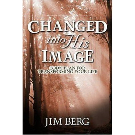 Pre-Owned Changed Into His Image (Paperback) 1579242057 9781579242053