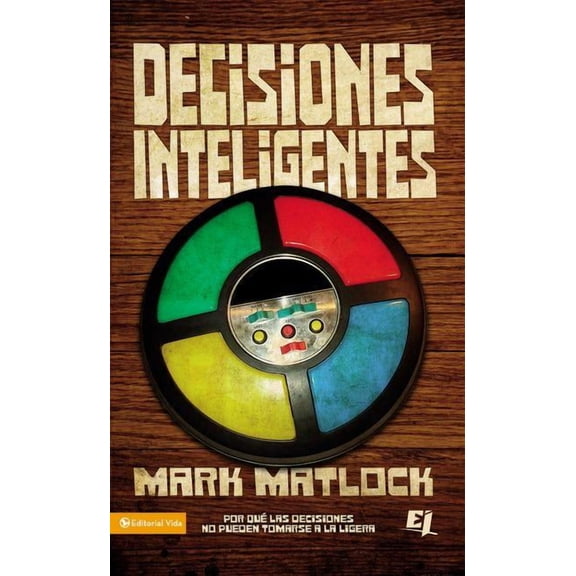 Especialidades Juveniles Decisiones Inteligentes: Por Que Las Decisiones No Pueden Tomarse a la Ligera, (Paperback)