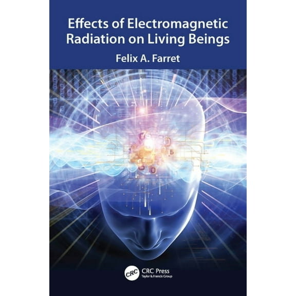 Effects of Electromagnetic Radiation on Living Beings, (Paperback)