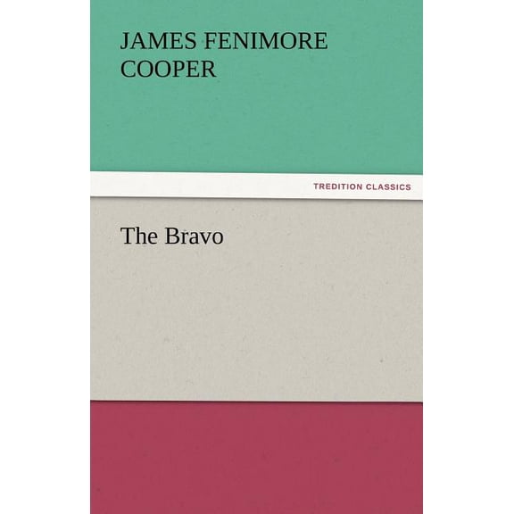 The Bravo, (Paperback)