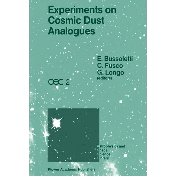 Astrophysics and Space Science Library Experiments on Cosmic Dust Analogues: Proceedings of the Second International Workshop of the Astronomical Observatory o, Book 149, (Paperback)