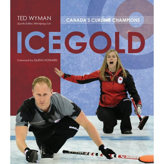 Ice Gold : Canada's Curling Champions (Paperback)