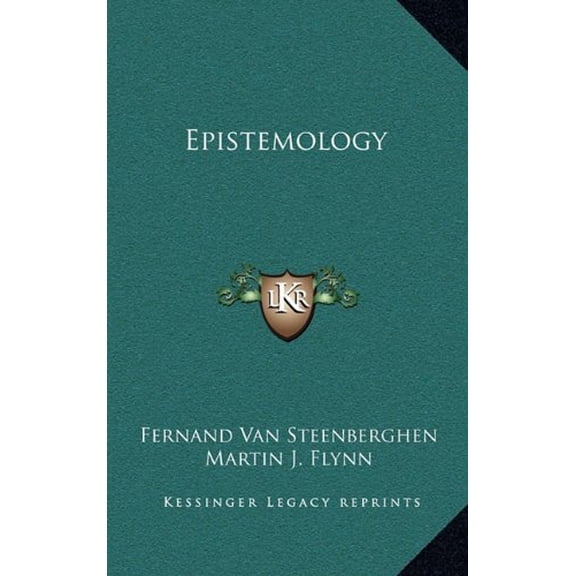 Epistemology Hardcover 1164504657 9781164504658 Fernand Van Steenberghen