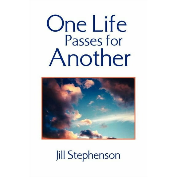 One Life Passes for Another