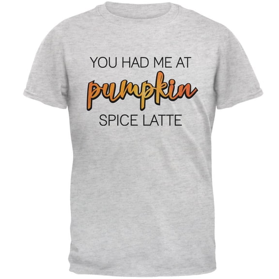 Autumn You Had Me at Pumpkin Spice Latte Mens T Shirt Light Heather Grey 3X-LG