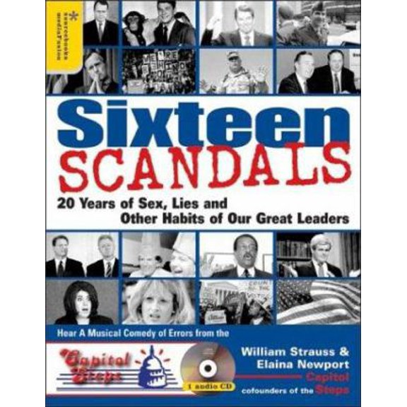 Pre-Owned Sixteen Scandals: 20 Years Of Sex, Lies And Other Habits Of Our Great Leaders (Paperback) 1402203152 9781402203152