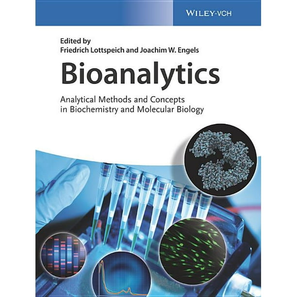 Bioanalytics Analytical Methods and Concepts in Biochemistry and