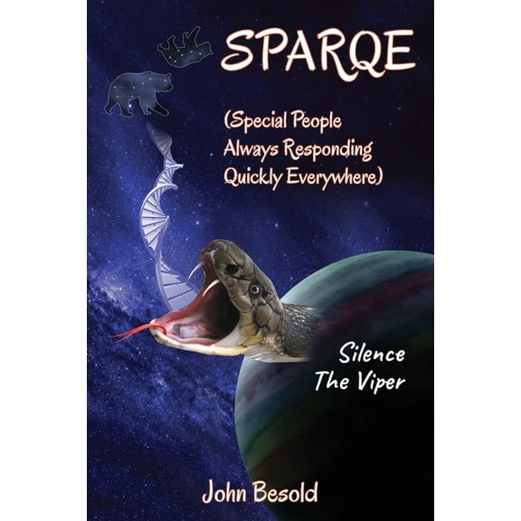 SPARQE - (Special People Always Responding Quickly Everywhere): Silence The Viper, (Paperback)