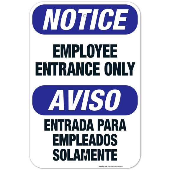 Bilingual Employee Entrance Only Sign, OSHA Sign, 12x18 Aluminum
