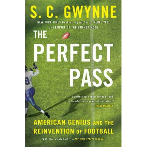 Pre-Owned The Perfect Pass: American Genius and the Reinvention of Football (Paperback) 1501116207 9781501116209