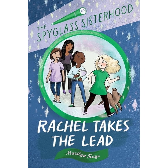 The Spyglass Sisterhood: Rachel Takes the Lead (Series #2) (Paperback)