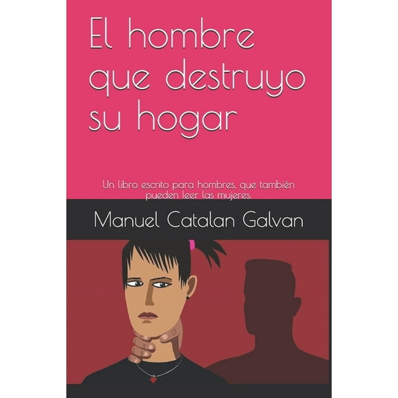 El hombre que destruyo su hogar (Paperback)