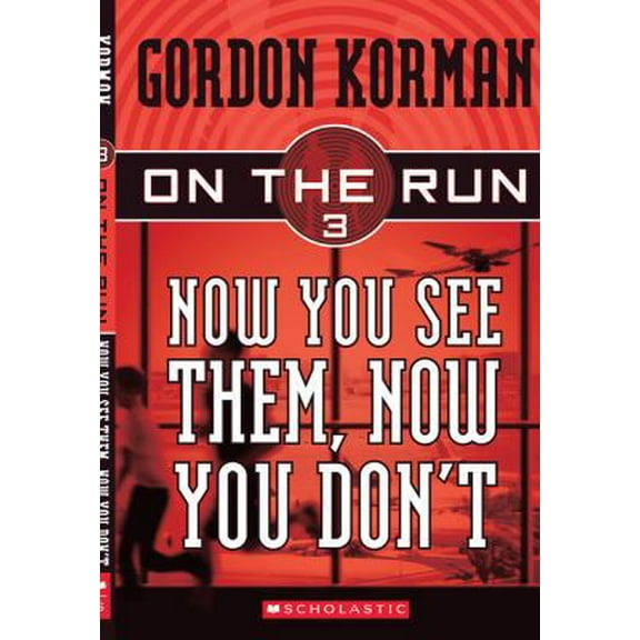 Pre-Owned Now You See Them, Now You Don't (On the Run, Book 3) (Paperback) 0439651387 9780439651387