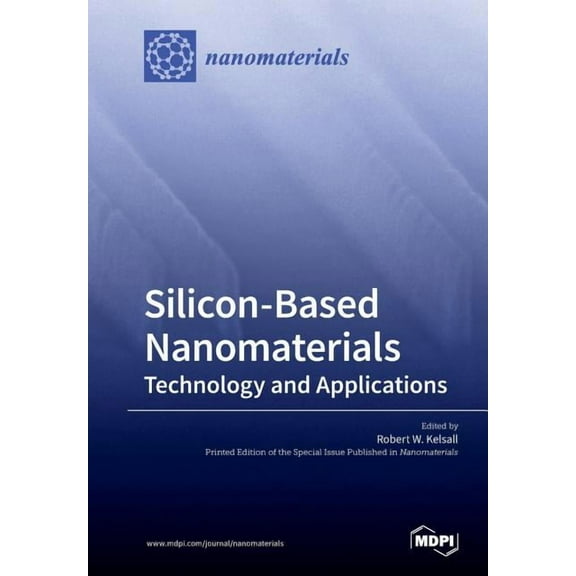 Silicon-Based Nanomaterials: Technology and Applications, (Paperback)