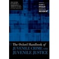 thumbnail image 1 of Pre-Owned Oxford Handbook of Juvenile Crime and Juvenile Justice (Hardcover) 0195385101 9780195385106, 1 of 1