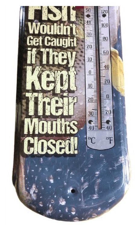 Hanging Metal Thermometer ~ 22 Gauge Metal Lithograph Print Measures 5" x 17" Indoors or Outdoors Choose Style (Fish Mouth Closed!)