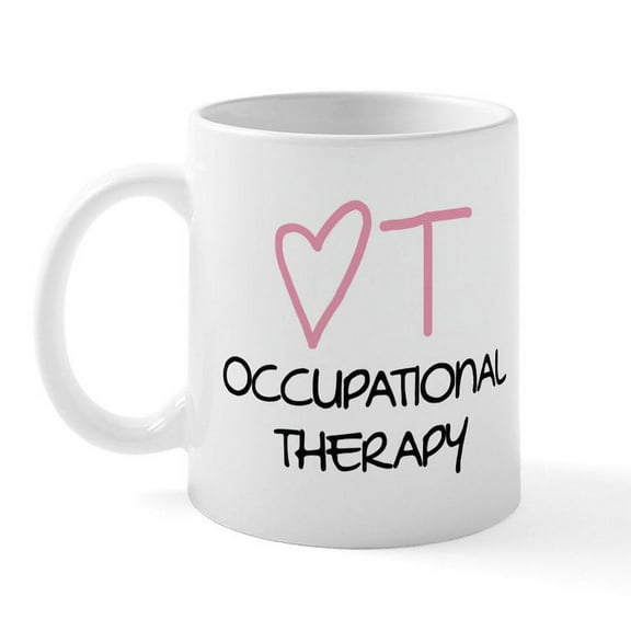 CafePress - Occupational Therapy Mug - 11 oz Ceramic Mug - Novelty Coffee Tea Cup