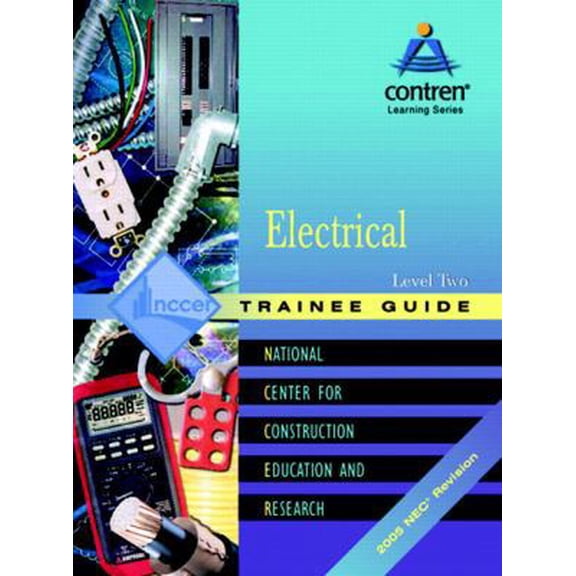 Pre-Owned Electrical: Trainee Guide 2005 NEC Level 2 by NCCER (2005-05-03) (Hardcover) 0131684485 9780131684485
