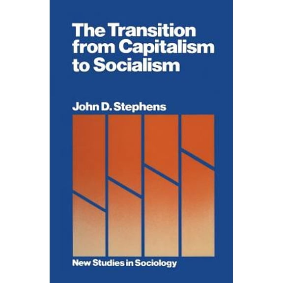 Pre-Owned The Transition from Capitalism to Socialism (Paperback) 0333234073 9780333234075