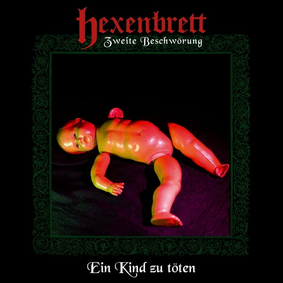 Hexenbrett - Zweite Beschworung: Ein Kind Zu Toten - Music & Performance - Vinyl
