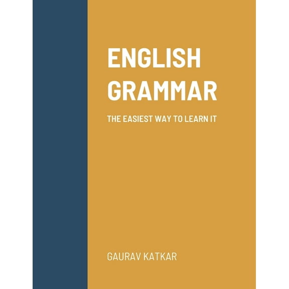 English Grammar: The Easiest Way to Learn It (Paperback)