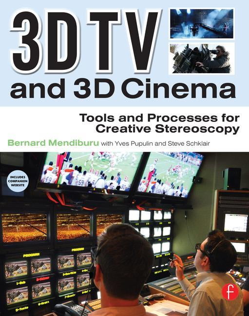 3d Tv And 3d Cinema Tools And Processes For Creative Stereoscopy Other Walmart Com Walmart Com