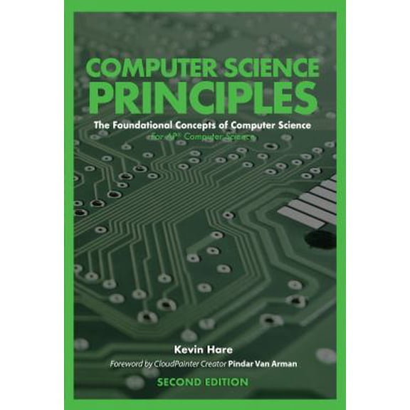 Pre-Owned Computer Science Principles: The Foundational Concepts of Computer Science - For AP(R) Computer Science Principles (Paperback) 0692106715 9780692106716