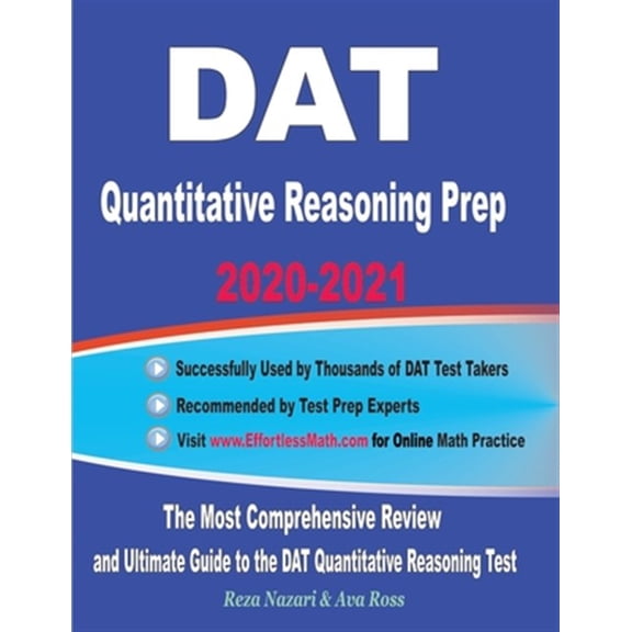 Pre-Owned DAT Quantitative Reasoning Prep 2020-2021: The Most Comprehensive Review and Ultimate Guide to the DAT Quantitative Reasoning Test (Paperback) 1646128389 9781646128389