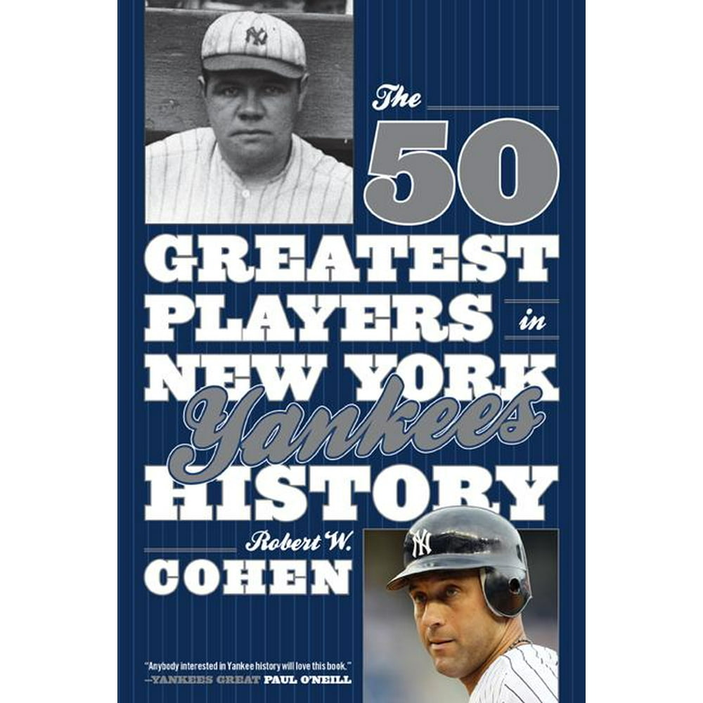 The 50 Greatest Players in New York Yankees History (Paperback