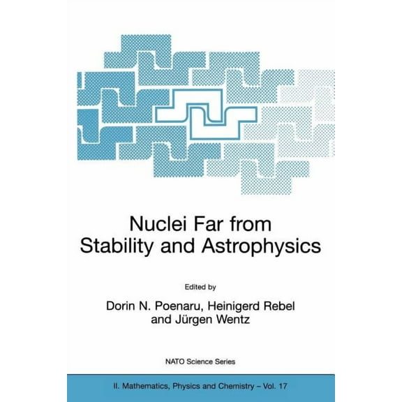 NATO Science Series II: Mathematics, Phy Nuclei Far from Stability and Astrophysics, Book 17, (Paperback)