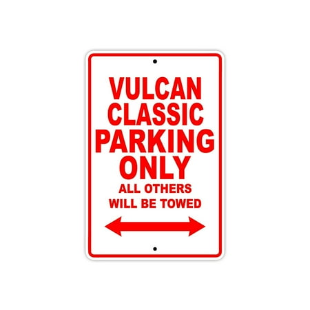 KAWASAKI VULCAN CLASSIC Parking Only All Others Will Be Towed Motorcycle Bike Super Bike Chopper Novelty Garage Aluminum 8
