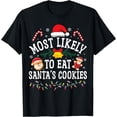 thumbnail image 1 of Funny Christmas Most Likely To Eat Santa's Cookies T-Shirt - As Picture - L, 1 of 4