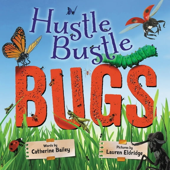 Hustle Bustle Bugs, (Hardcover)