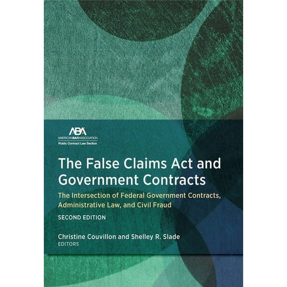 The False Claims ACT and Government Contracts (Paperback)