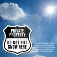 DO NOT PILE SNOW HERE PLOW PRIVATE PROPERTY (2 Pack) 4 inch X 4 inch ...