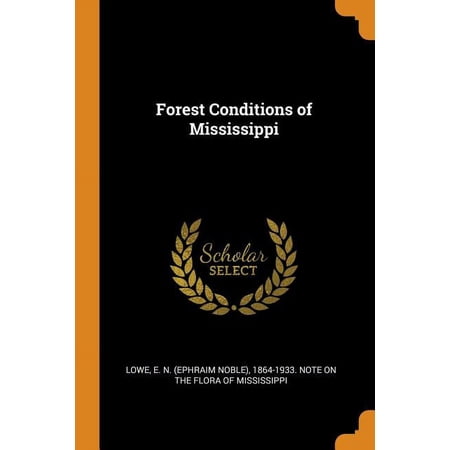 Forest Conditions of Mississippi (Paperback)