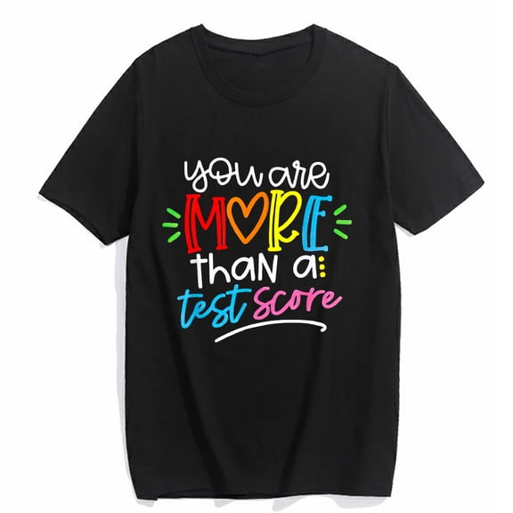 Women's T-Shirt Test Day Teacher Shirt You Are More Than A Test Score Casual Short Sleeve Top Black 2X-Large