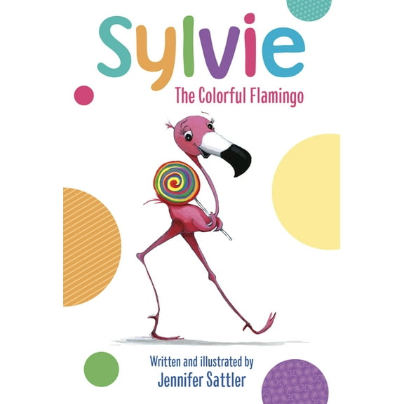 Pre-Owned Sylvie: The Colorful Flamingo (Board book) 0525708146 9780525708148
