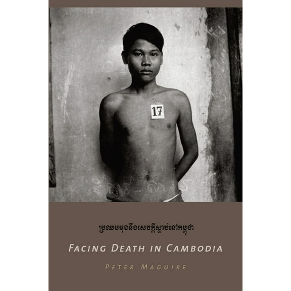 Facing Death in Cambodia, (Hardcover)